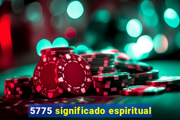 5775 significado espiritual